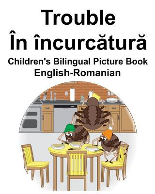 Kniha English-Romanian Trouble/În încurc&#259;tur&#259; Children's Bilingual Picture Book Suzanne Carlson