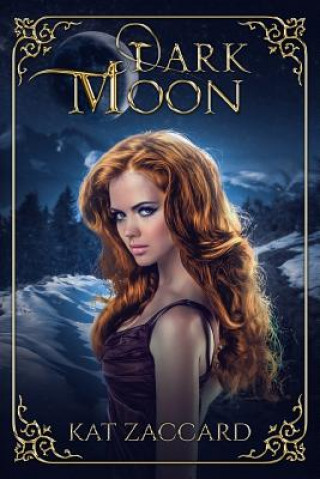 Book Dark Moon Kat Zaccard