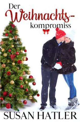 Knjiga Weihnachtskompromiss Susan Hatler