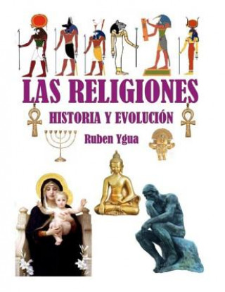 Carte Las Religiones Historia Y Evolución Ruben Ygua