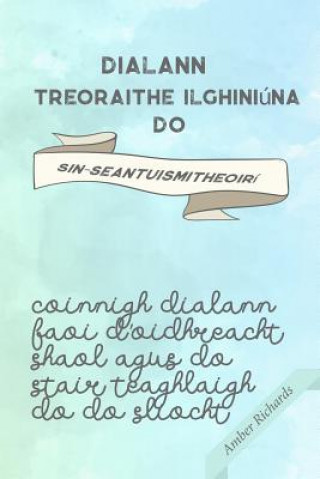 Kniha Dialann Treoraithe Ilghiniuna do Sin-Seantuismitheoiri Amber Richards