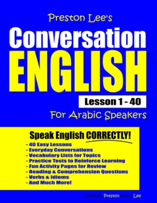 Kniha Preston Lee's Conversation English For Arabic Speakers Lesson 1 - 40 Matthew Preston