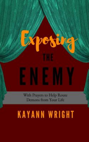 Book Exposing the Enemy Kayann Wright