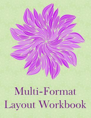 Knjiga Multi-Format Layout Workbook: Metric Rectangular Grid Journal Delight