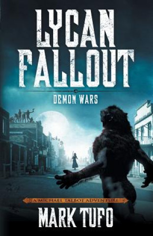 Libro Lycan Fallout 5: Demon Wars Mark Tufo