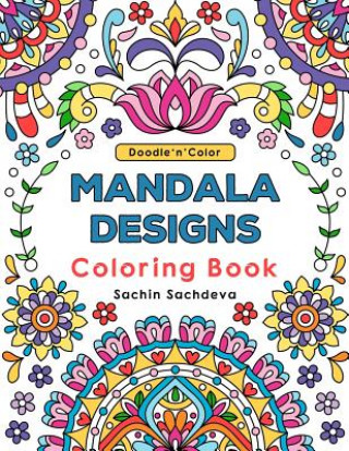 Βιβλίο Doodle n Color Mandala Designs: Coloring Book and Art Activities with 30 illustrations of Mandalas and Stress Relieving Patterns for relaxation Sachin Sachdeva