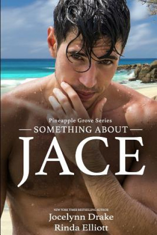 Knjiga Something about Jace Rinda Elliott