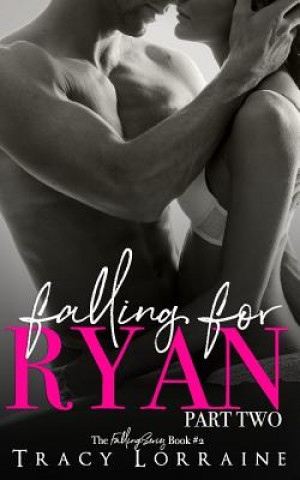 Kniha Falling For Ryan Tracy Lorraine