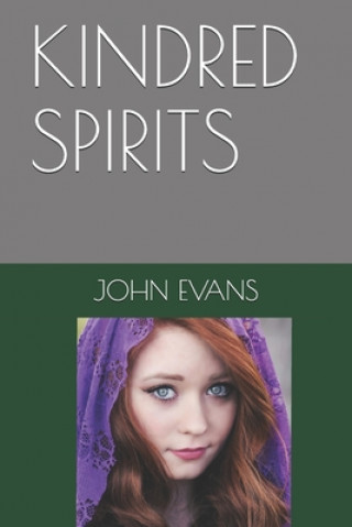 Knjiga Kindred Spirits John Evans