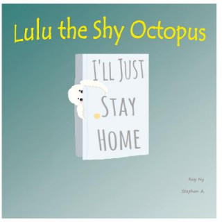 Knjiga Lulu the Shy Octopus Stephan A