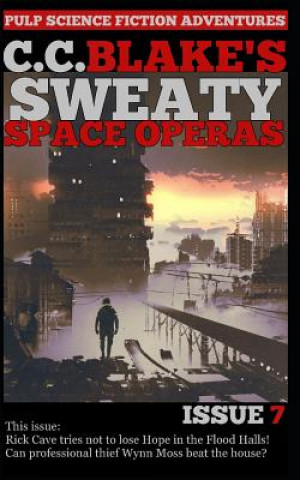 Book C. C. Blake's Sweaty Space Operas, Issue 7 C C Blake