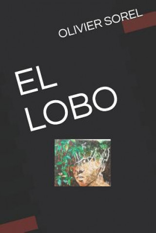 Libro El Lobo Olivier Sorel