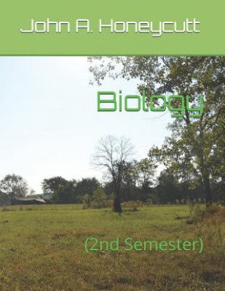 Carte Biology Workbook: (2nd Semester) John A Honeycutt