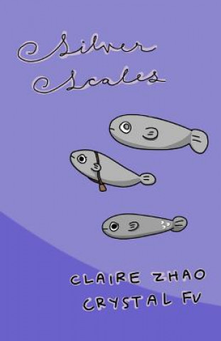 Boek Silver Scales Claire Zhao and Crystal Fu