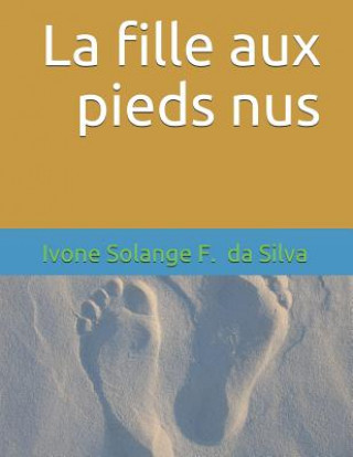 Knjiga La Fille Aux Pieds Nus Ivone Ferreira