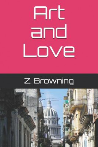 Knjiga Art and Love Z Browning