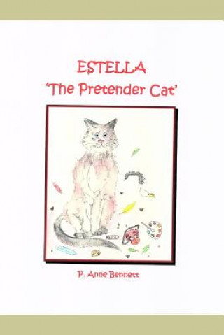 Knjiga ESTELLA 'The Pretender Cat' Rosalyn Churchman