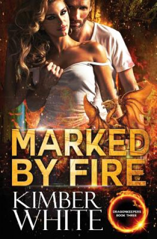 Book Marked by Fire Kimber White