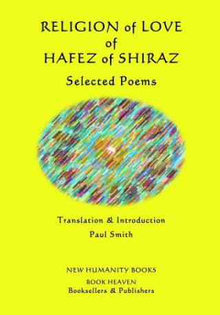 Kniha Religion of Love of Hafez of Shiraz: Selected Poems Paul Smith
