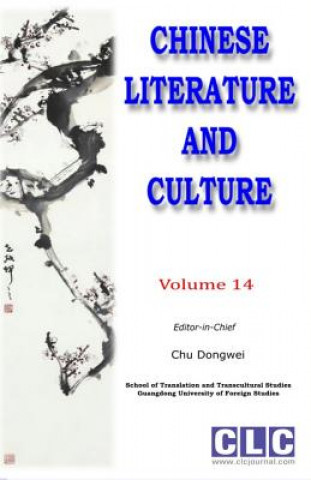 Carte Chinese Literature and Culture Volume 14 Dongwei Chu