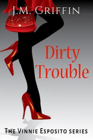 Libro Dirty Trouble J M Griffin