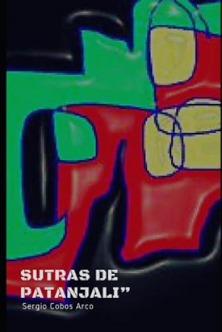 Knjiga Sutras de Patanjali Sergio Cobos Arco