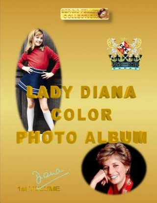 Kniha Lady Diana Color Photo Album: Diana 1st Volume Sergio Felleti