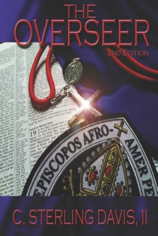 Книга The Overseer: 2nd Edition Clinton Sterling Davis II