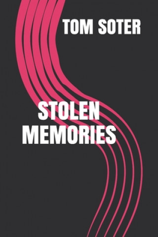 Carte Stolen Memories: Essays & Reviews Tom Soter