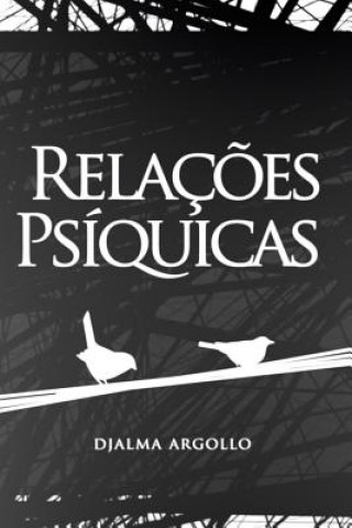 Boek Relaç?es Psíquicas Siddhartha Argollo