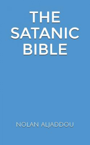 Carte The Satanic Bible Nolan Aljaddou