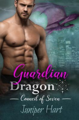 Knjiga Guardian Dragon Juniper Hart