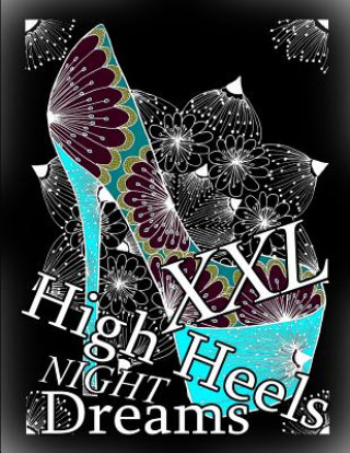 Kniha High Heels Night Dreams XXL The Art of You