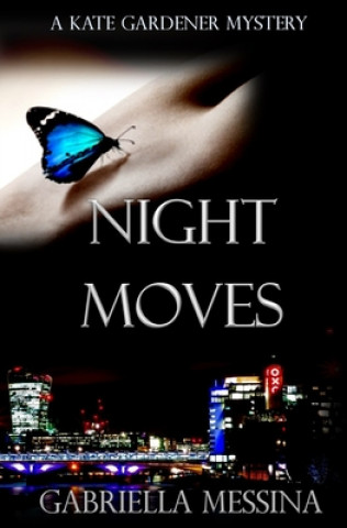 Kniha Night Moves Gabriella Messina