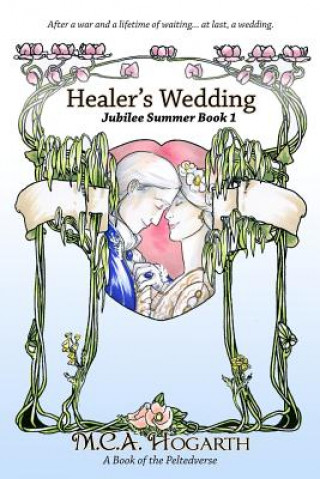 Kniha Healer's Wedding M C a Hogarth