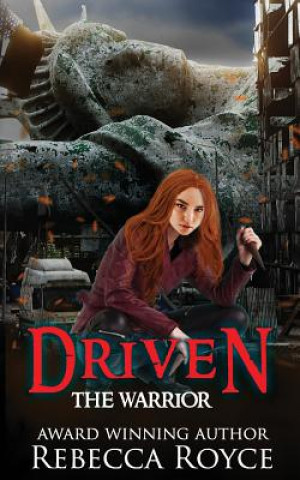 Knjiga Driven Rebecca Royce