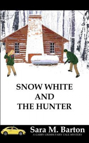 Livro Snow White and the Hunter Sara M Barton