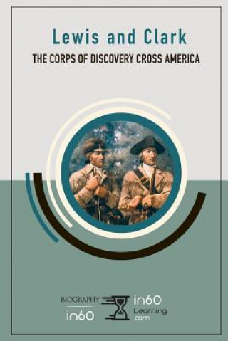 Carte Lewis and Clark: The Corps of Discovery Cross America In60learning