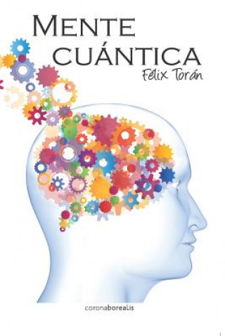 Kniha Mente Cuantica Felix Toran
