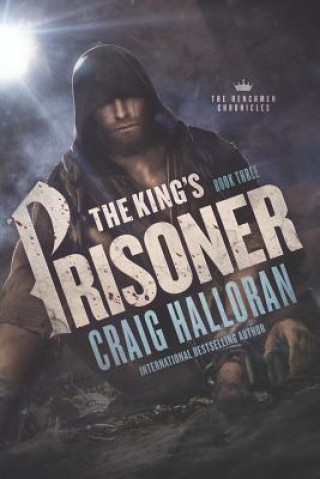 Buch The King's Prisoner: The Henchmen Chronicles - Book 3 Craig Halloran