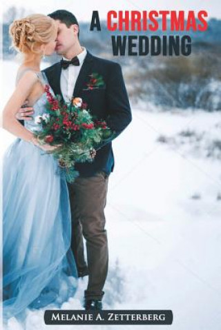 Buch A Christmas Wedding Melanie Zetterberg