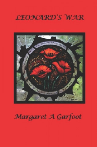Knjiga Leonard's War Margaret a Garfoot