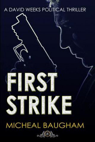 Knjiga First Strike Micheal Baugham