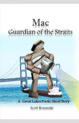 Kniha Mac: Guardian of the Straits Scott W Rozanski