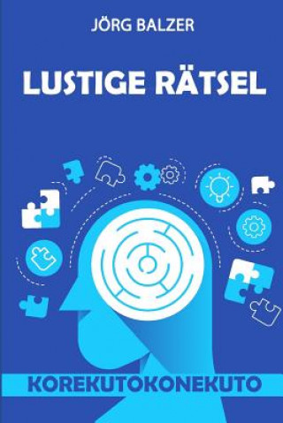 Buch Lustige Rätsel: Korekutokonekuto Rätsel Jorg Balzer