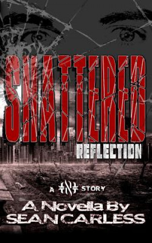 Knjiga Shattered Reflection Sean Carless