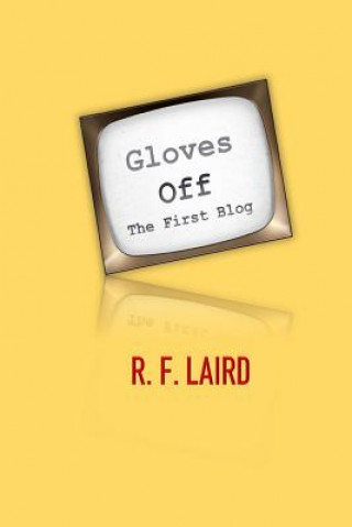 Book Gloves Off Robert Laird