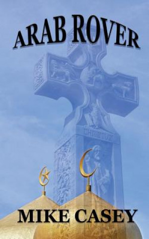 Book Arab Rover Mike Casey