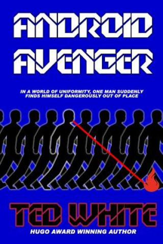 Knjiga Android Avenger Ted White