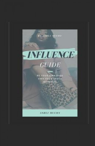 Könyv Influence: The Guide Ashli McCoy